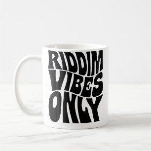 Mug Riddim Vibes Only Edm Rave Groovy