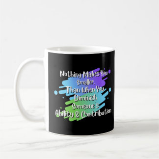 Mug Rien Ne Vous Rend Plus Petit À Dire