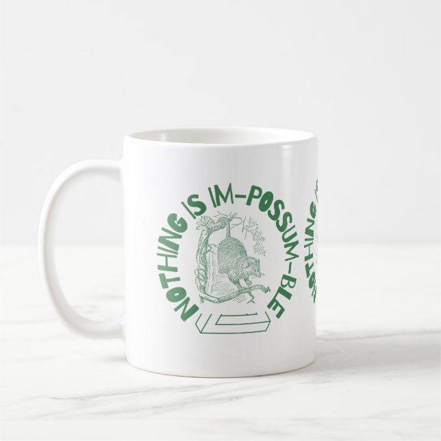 Mug Rien n'est Impossum drôle Possum (Gauche)