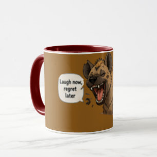 Mug Riez Maintenant Regrettez Plus Tard   Café Drôle 