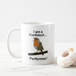 Mug Robin Bird Je suis un artiste plein d'assurance Dr