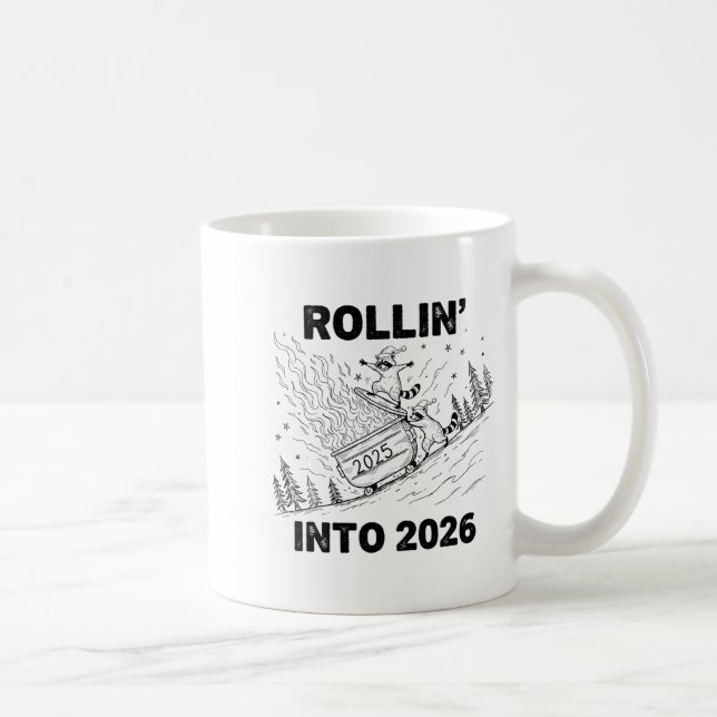 Mug Rollin’ Into 2026 Dumpster Fire New Year Party Fun (Droite)