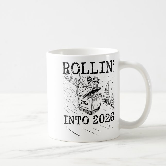 Mug Rollin’ Into 2026 Raccoon Dumpster Fire New Year M (Droite)