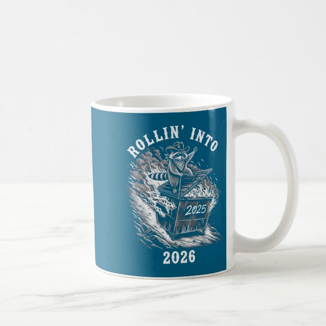 Mug Rollin Into 2026 Raccoon Funny Dumpster Fire 2025  (Droite)