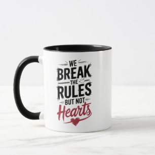 Mug Rompre les règles, pas la typographie des coeurs