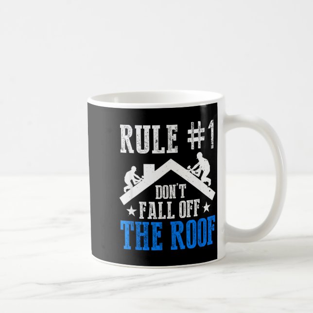 Mug Rule Number One Don't Fall Off The Roof Roofing Co (Droite)