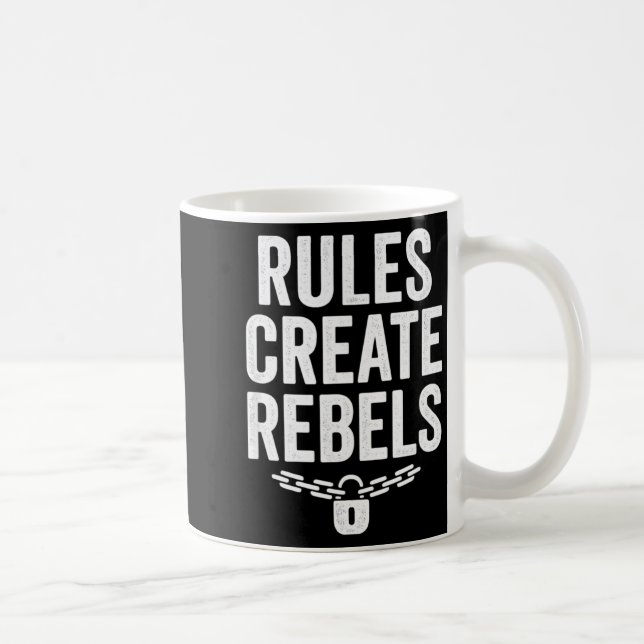 Mug Rules Rebels Protest Dom Statement Gift  (Droite)