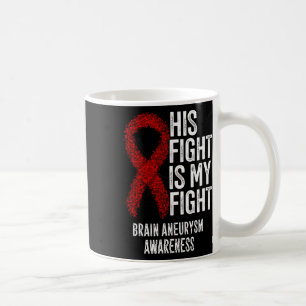 Mug Sa lutte est ma lutte Sensibilisation à l'anévrism
