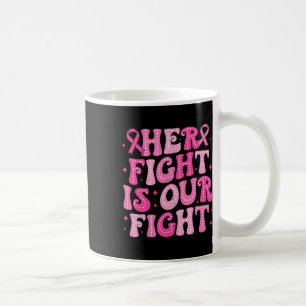 Mug Sa Lutte Est Notre Lutte Octobre Cancer Du Sein Ro