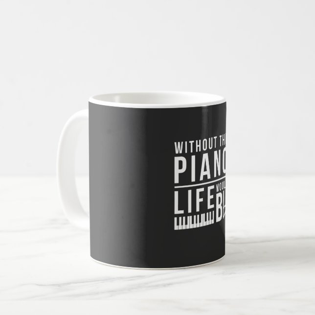 Mug Sans le piano, la vie serait plate (Devant gauche)