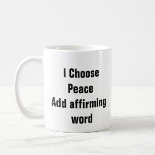 Mug Santé mentale Je choisis Calme de paix citation