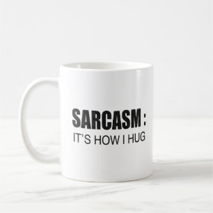 Mug Sarcasme : C'est comme ça que je serre le SLOGAN F