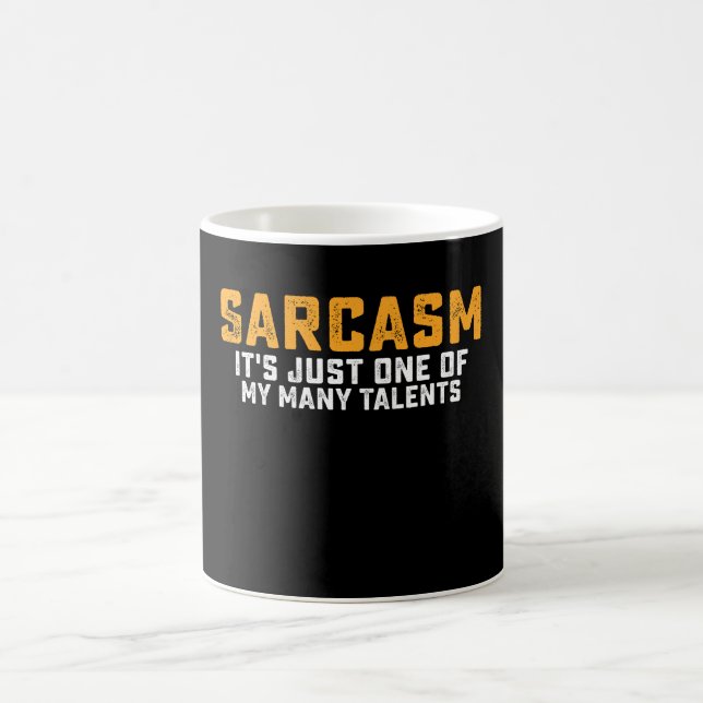 Mug Sarcasme C'est juste un de mes nombreux talents (Centre)