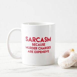 Mug Sarcasme - Citation drôle
