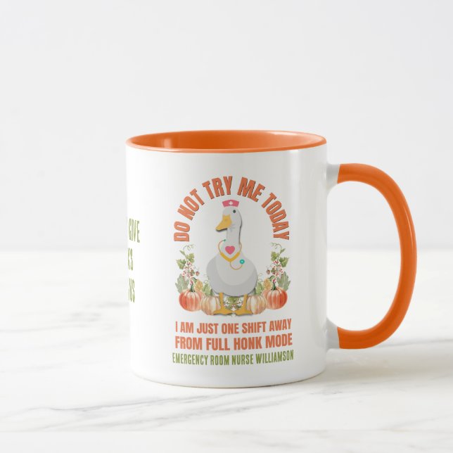 Mug Sassy Goose NE M'ESSAYEZ PAS AUJOURD'HUI Nurse Tha (Droite)