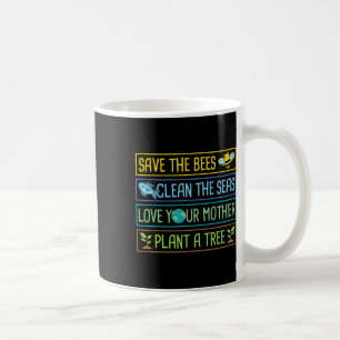 Mug Sauvez Les Abeilles Nettoyer Les Mers Aimer Votre