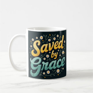 Mug Saved by Grace