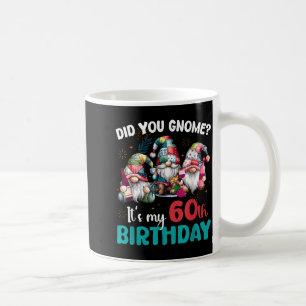 Mug Saviez-vous que c'est mon 60e anniversaire Gnome 6
