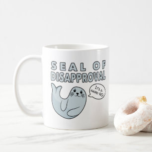 Mug Sceau de la désapprobation Sceau drôle mou