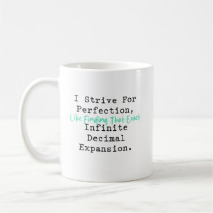Mug S'efforcer d'atteindre la perfection Mathématiques