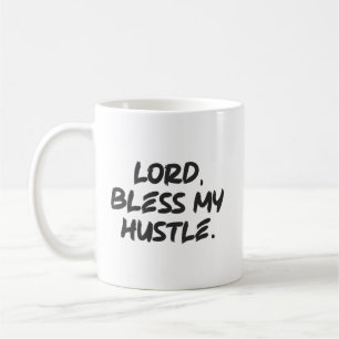 Mug Seigneur, Bénis Mon Hustle - Chrétien Motivationne