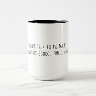 Mug Semaine des examens finaux de l'école d'infirmière