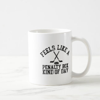 Mug Semble être une journée en boîte de pénalité Drôle
