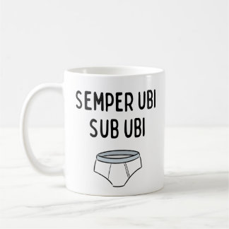Mug Semper Ubi Sub Ubi - Drôle Phrase latine