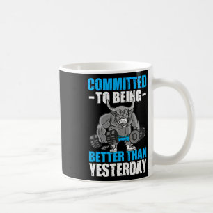 Mug S'Engager À Être Meilleur Gym Funny Bodybuilding