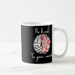 Mug Sensibilisation à la santé mentale Soins de soi So