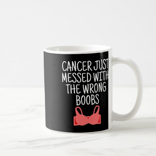 Mug Sensibilisation au cancer du sein Cancer Messagé A (Droite)