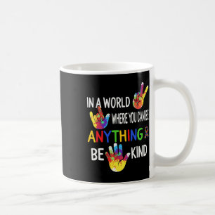 Mug Sensibilisation Dans Le Monde Soyez Gentil Asl Lan