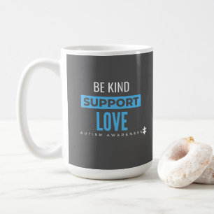 Mug sensibilisation sur l'autisme.be kind.support.love