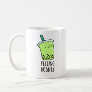Mug Sentiment Bobb-ly drôle Boba Tea Pun