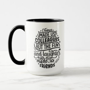 Mug sentimental Collègues Amis plaisir rire