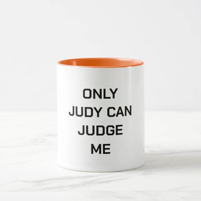 Mug Seul judy peut me juger (Centre)