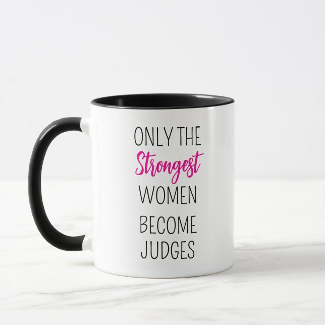 Mug seules les femmes les plus fortes deviennent juges (Gauche)
