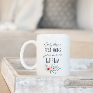 Mug Seules les meilleures mamans sont promues à Meema