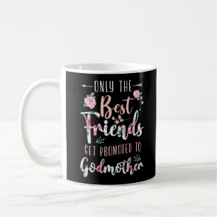 Mug Seuls Les Meilleurs Amis Sont Promus À Godmère