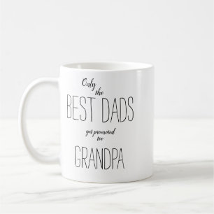 Mug seuls les meilleurs papas sont promus à grand-père
