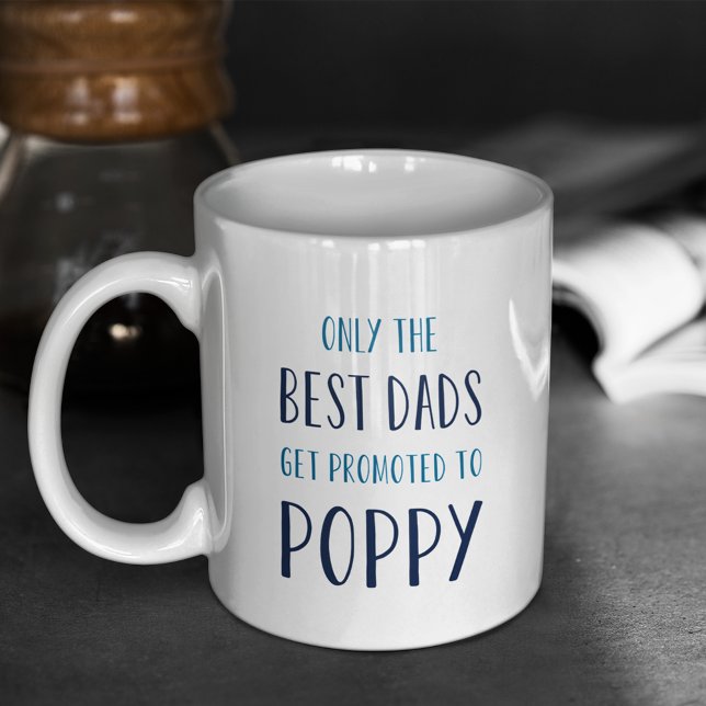 Mug Seuls les meilleurs papas sont promus à Poppy (Créateur téléchargé)