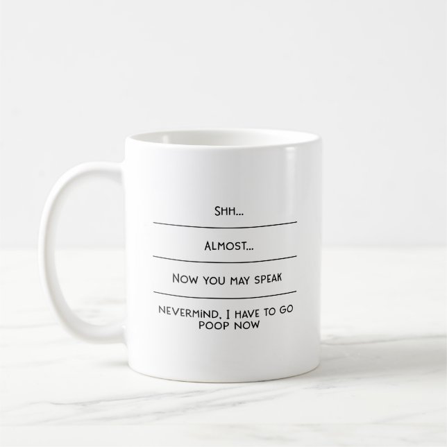 Mug Shh Presque Maintenant Vous Pourriez Parler Je Doi (Gauche)