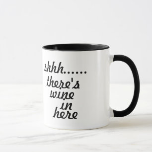 Mug shhh… il y a vin dedans ici