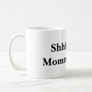 Mug Shhh… maman occupée