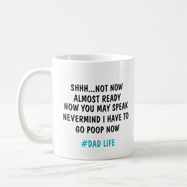 MUG SHHH...PAS MAINTENANT PRESQUE PRÊT MAINTENANT VOUS (Gauche)