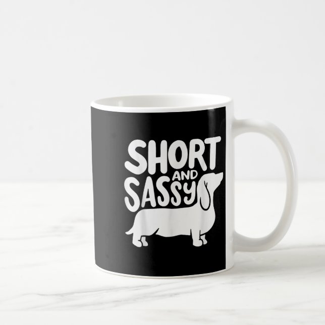 Mug Short And Sy Funny Daschund Dog Lover Quote  (Droite)