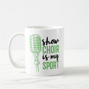 Mug Show Choir Est Mon Sport Musical