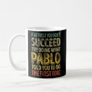 Mug Si au début vous n'avez pas réussi essayez de fair