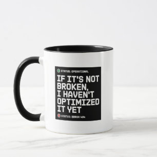 Mug Si ça n'est pas cassé, je ne l'ai pas encore optim