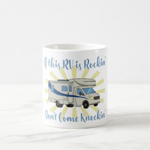 Mug Si ce RV est Rockin', ne venez pas frapper'